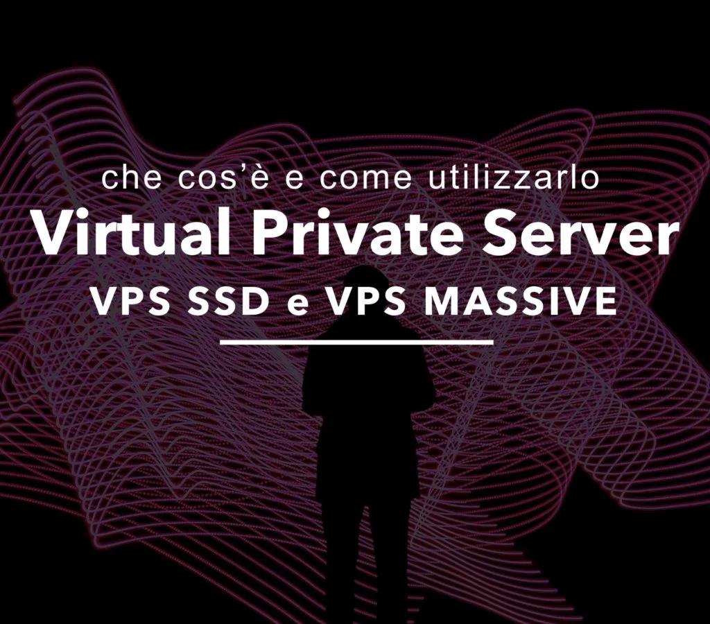 VPS Hosting SSD: che cos’è e come utilizzarlo